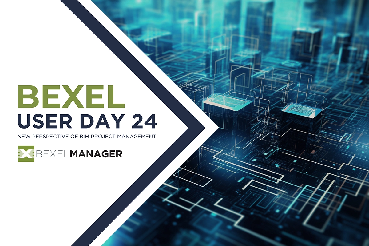 New Perspective of BIM Project Management: BEXEL User Day 24